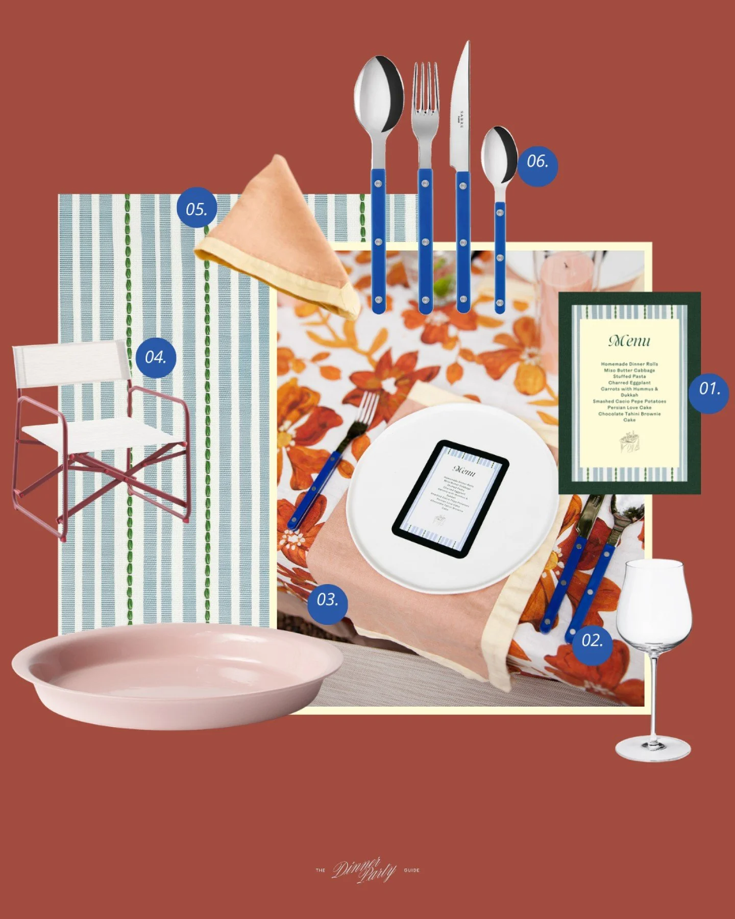 Get the look - 
01. Printed Menu - PDF included in The Dinner Party Guide
02. Sky Wine Glass | Georg Jensen 
03. Serving Dish | Mud Australia
04. Folding Chair | Bunnings 
05. Napkins | Bed Threads 
06. Cutlery | Sabre Paris 

#jfmurph #thedinnerpart