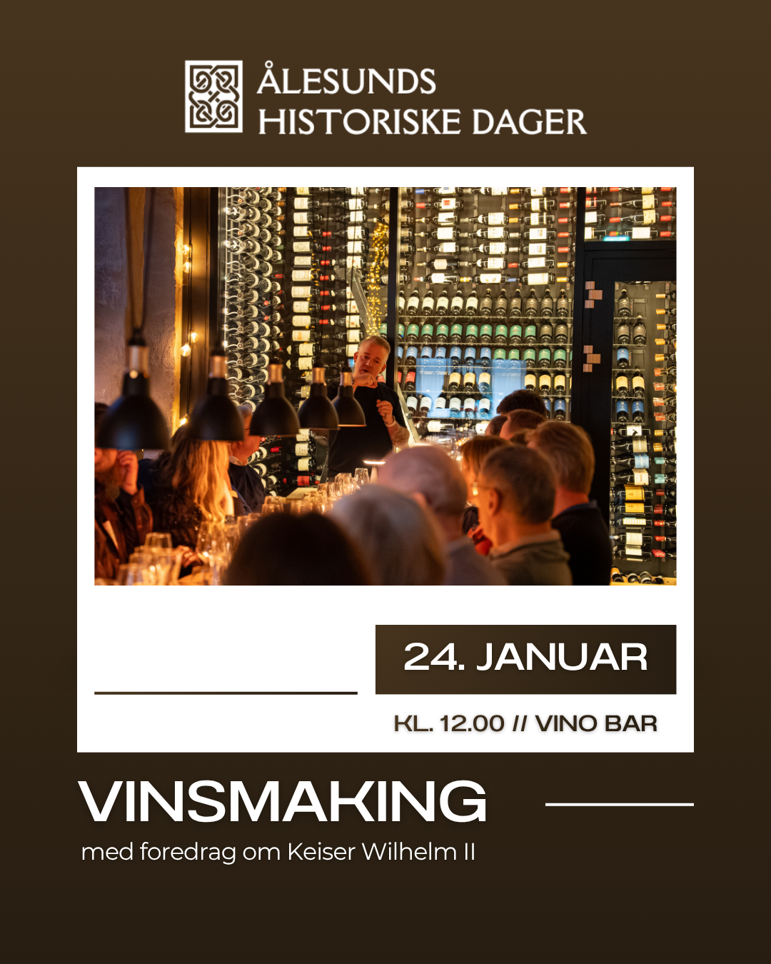 Vinsmaking m/ foredrag om Keiser Wilhelm II