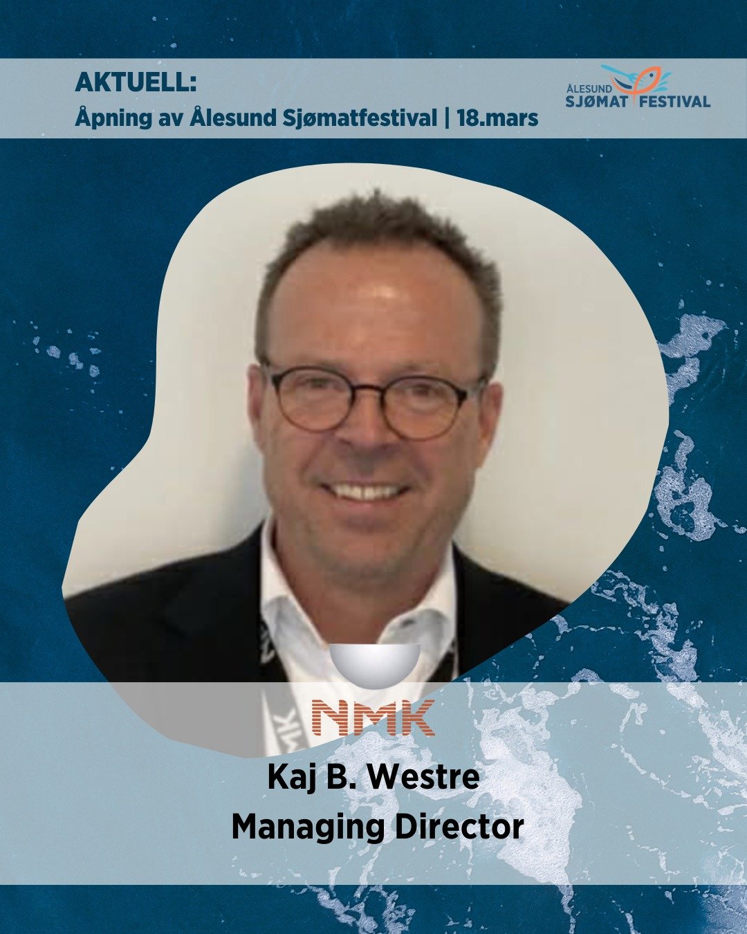 Kaj B. Westre kommer til &aring;pningen av &Aring;lesund Sj&oslash;matfestival 18. mars.

Han holder innlegget:
&laquo;Beredskap i n&aelig;ringslivet som en del av totalforsvaret&raquo;

Hva slags rolle spiller n&aelig;ringslivet n&aring;r samfunnets
