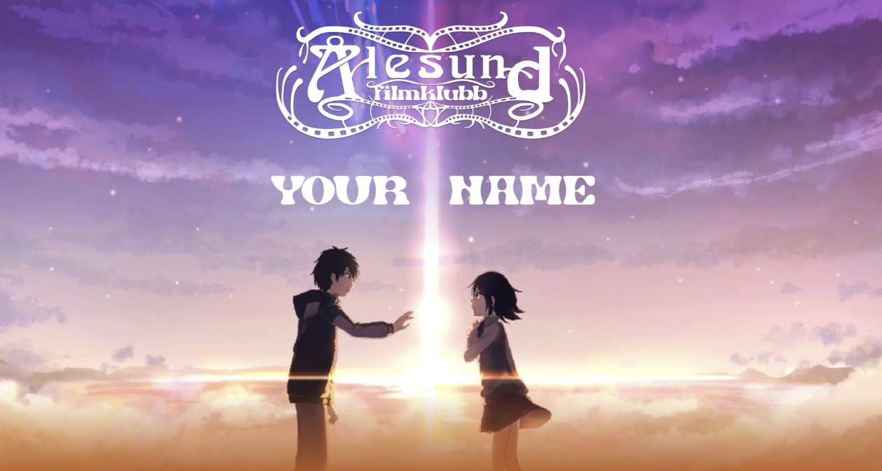 Ålesund filmklubb: Your name