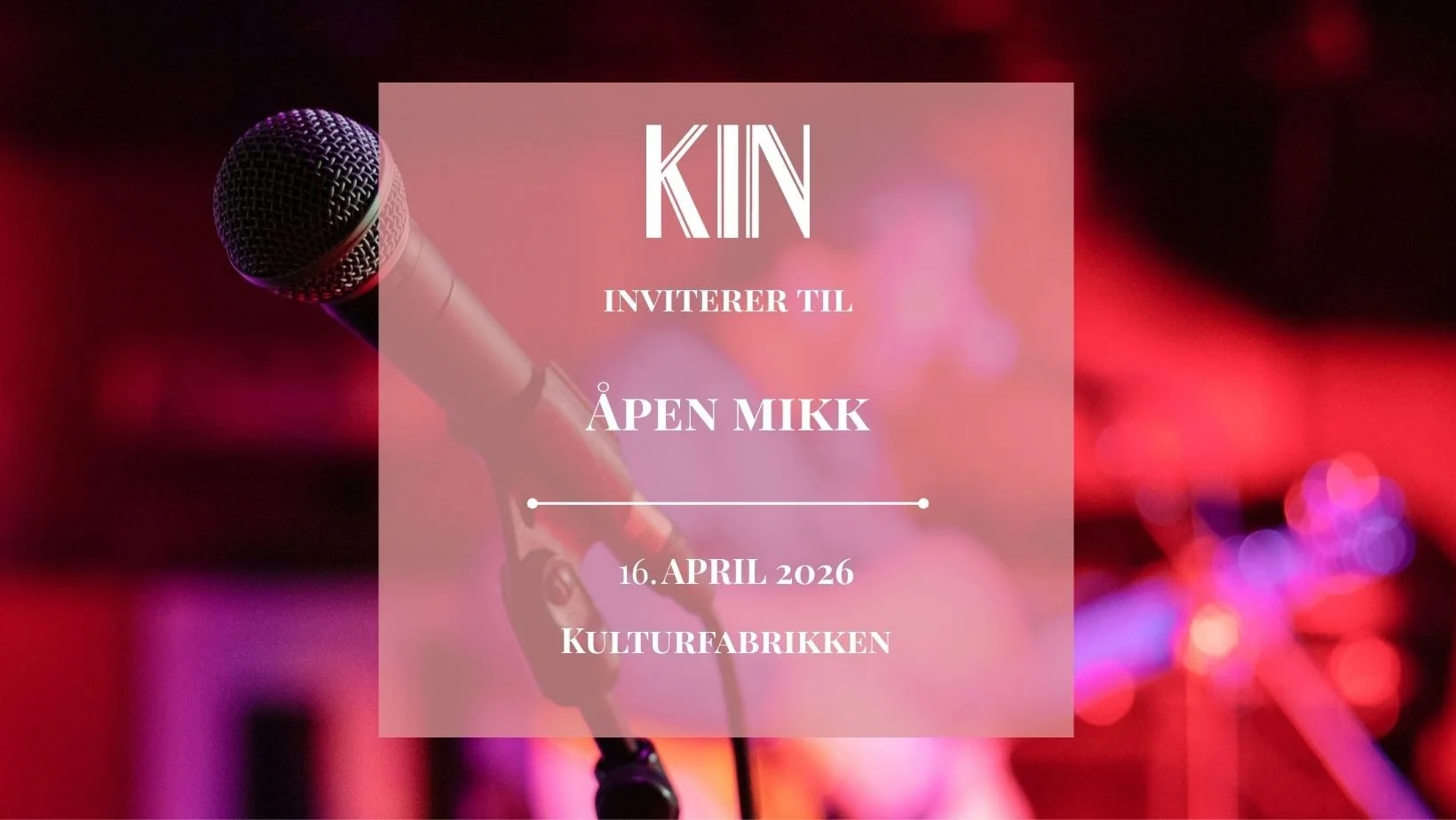 Åpen Mikk: Hør hva som rører seg i KIN!