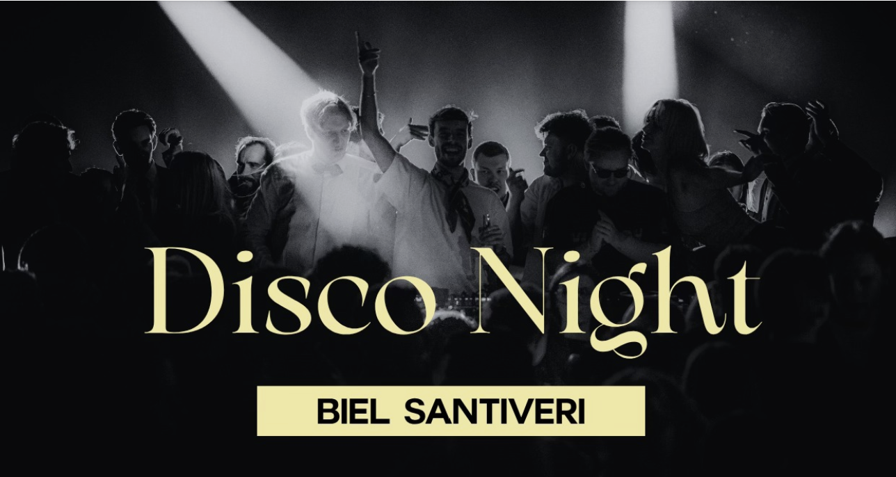 Biel Santiveri KLUBB | Disco Night