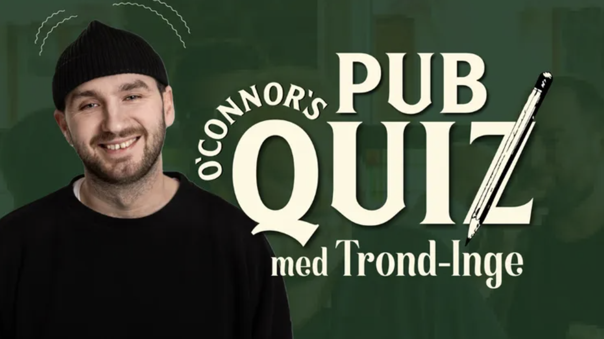 Pubquiz hos O’Connor’s Ålesund – Trond Inge