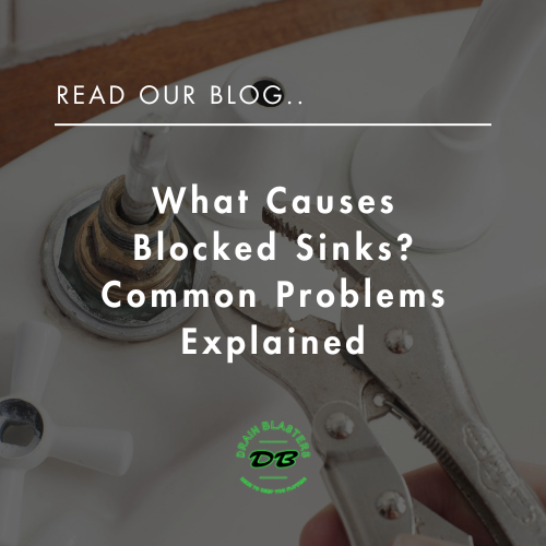 What Causes Blocked Sinks? Common Problems Explained