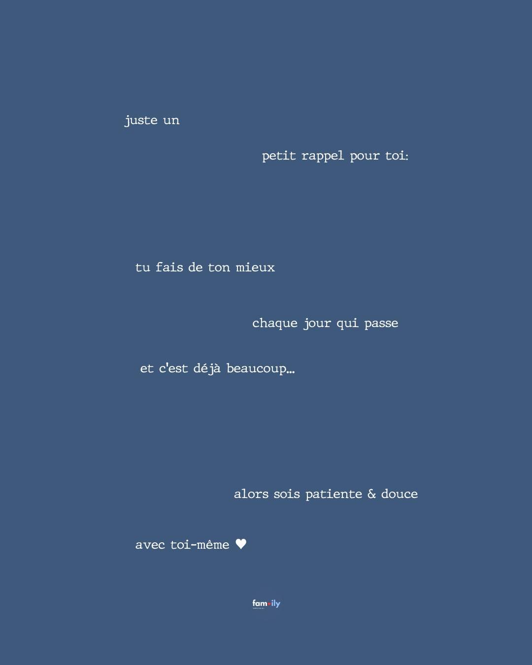 On oublie vite d&rsquo;&ecirc;tre indulgente avec soi-m&ecirc;me.
Alors ce rappel, il est pour toi.
Pas besoin d&rsquo;en faire plus aujourd&rsquo;hui.
Juste continuer, comme tu peux.
Et c&rsquo;est d&eacute;j&agrave; tr&egrave;s bien &hearts;

Envoi