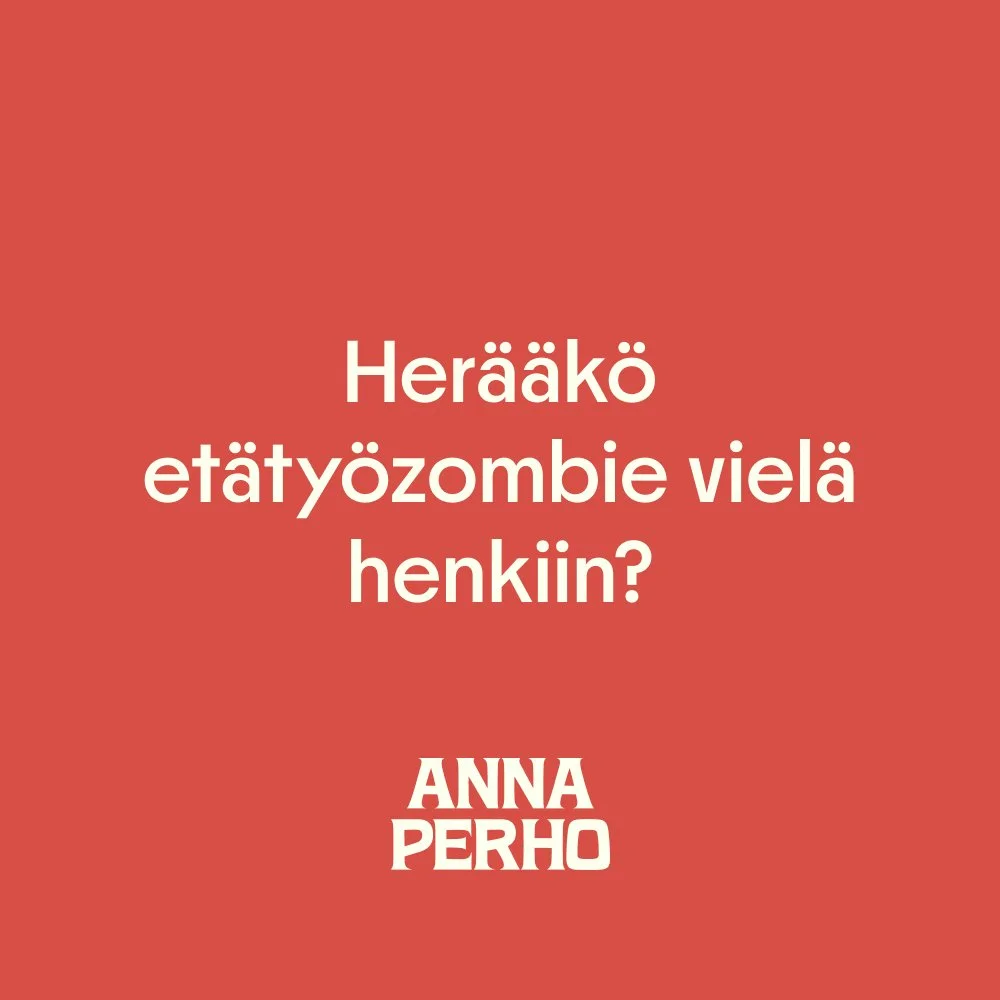 Herääkö etätyözombie vielä henkiin?
