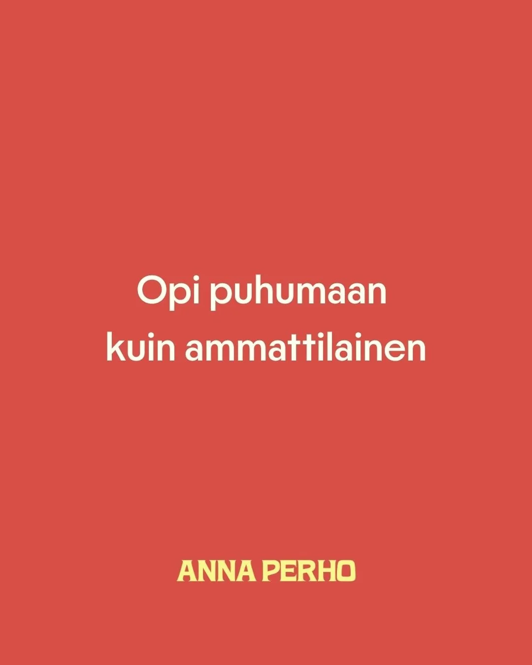 Opi puhumaan kuin ammattilainen 