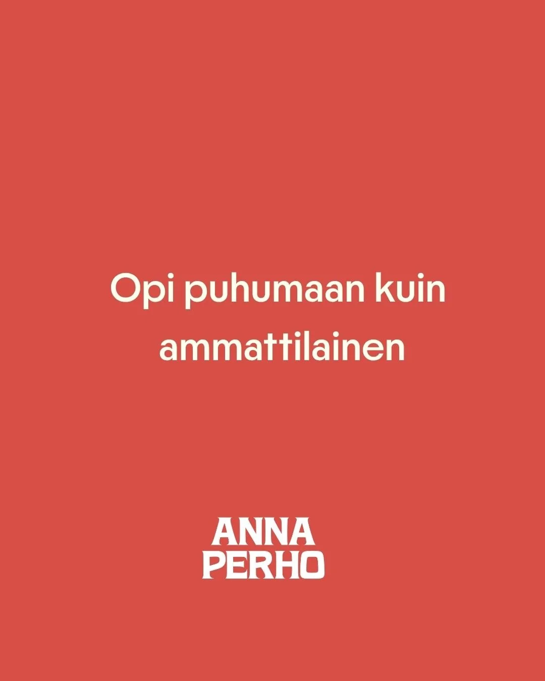 Opi puhumaan kuin ammattilainen 