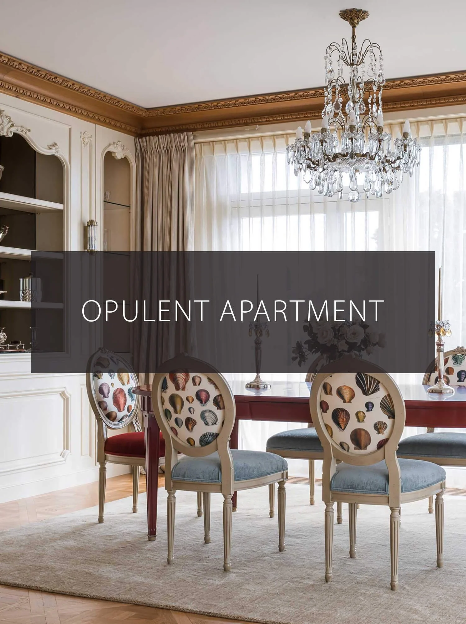 Opulent Apartment
