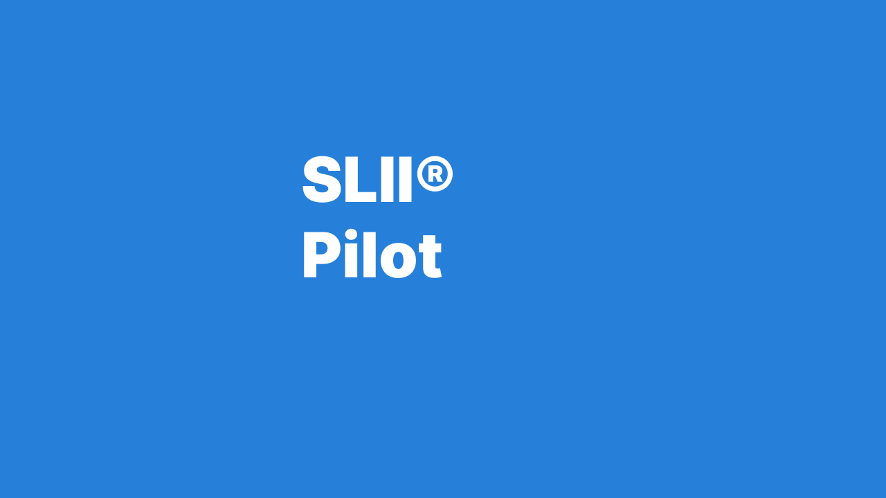 SLII® Concepts  - Pilot