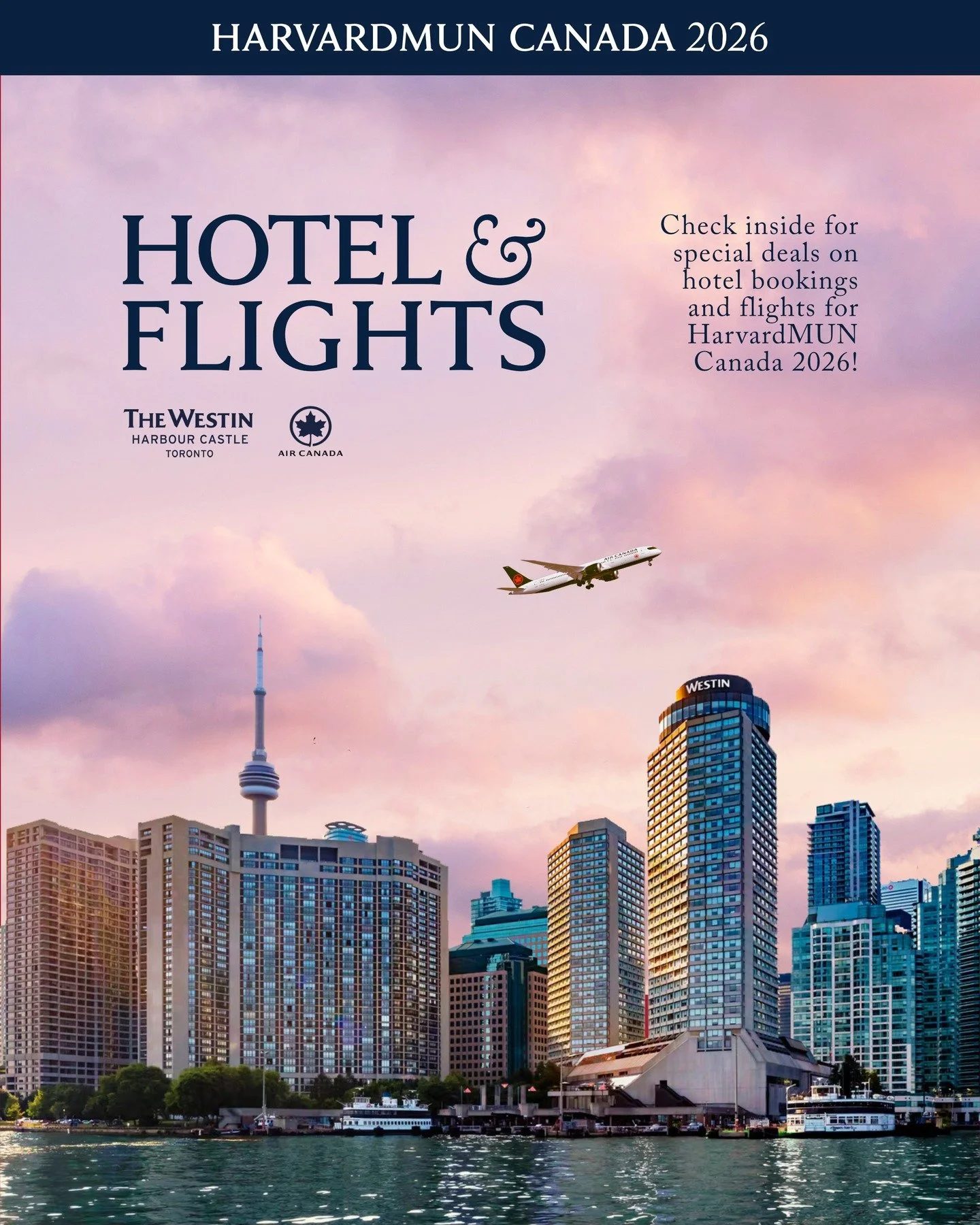 HarvardMUN Canada 2026 is excited to offer special deals on hotel and flights for all delegates!

Partnering with Air Canada and the Westin Habour Castle, we offer delegates special, low prices over the conference weekend.

To book flights, visit air