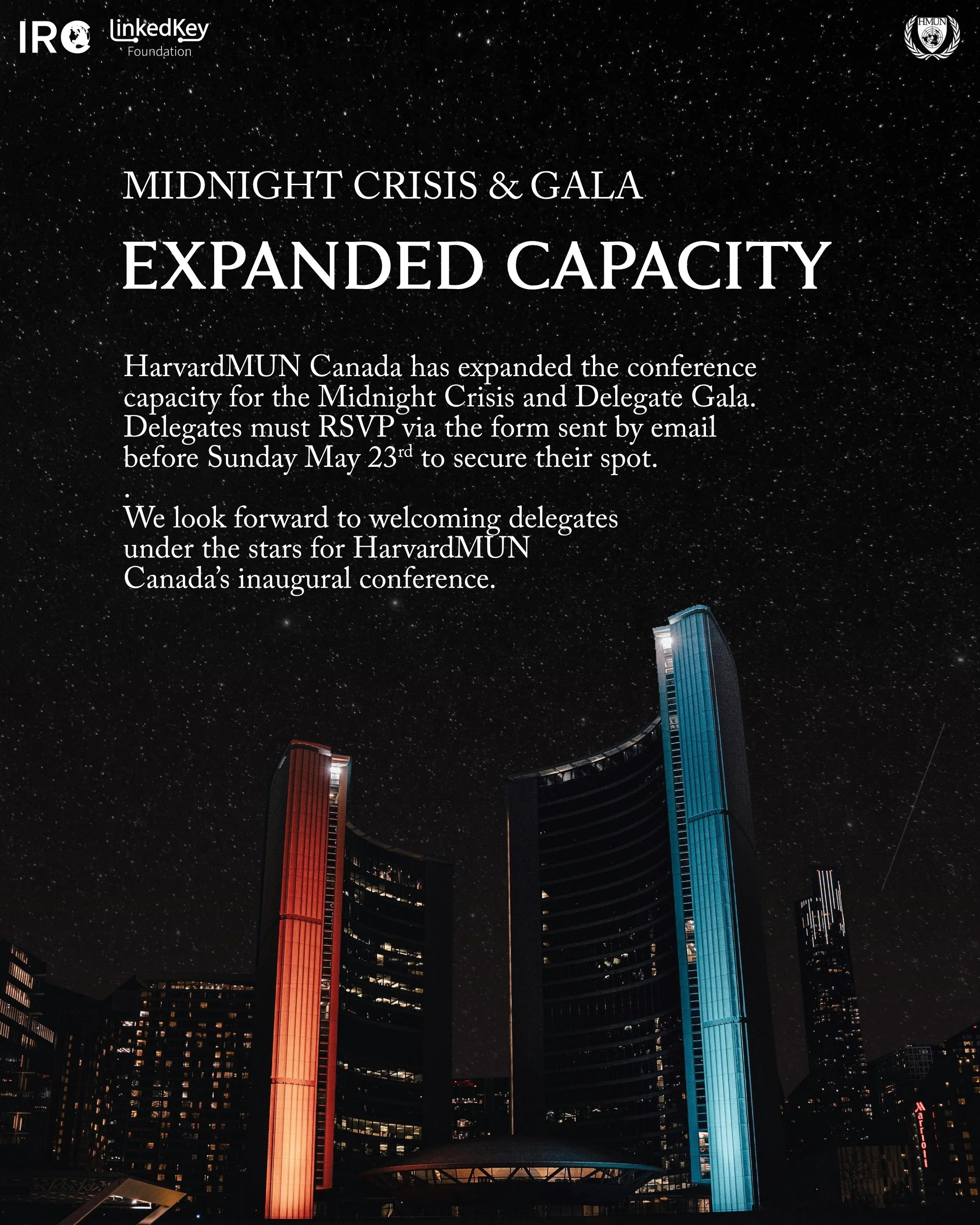 HarvardMUN Canada is excited to announce that capacity has been expanded for both the Midnight Crisis and Delegate Gala (including K-Pop and Board Game night).

Delegates who wish to attend the social events must RSVP through the form sent via email 