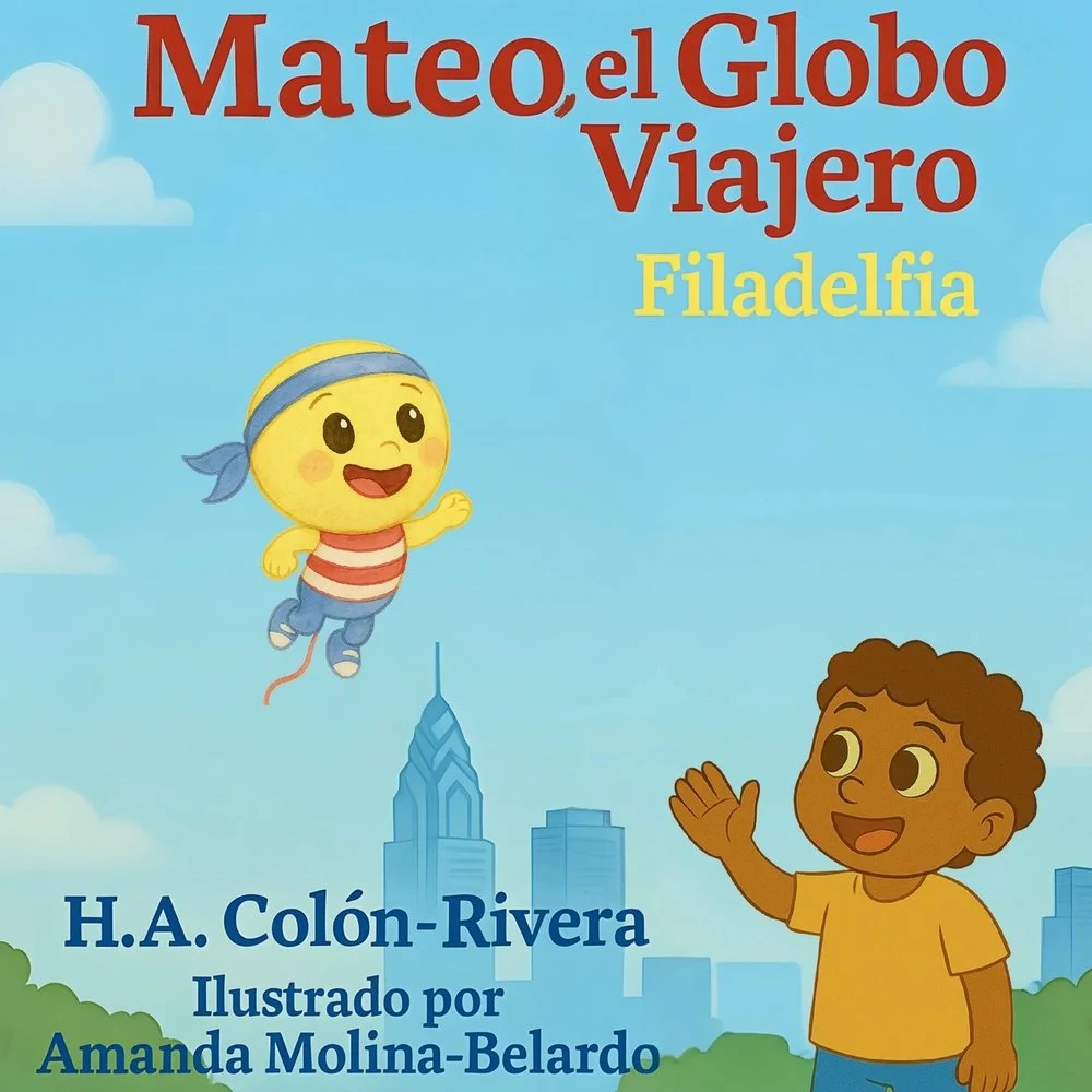 Cover of a children's book titled 'Mateo, el Globo Viajero Filadelfia' featuring an animated yellow character with a blue bandana and striped shirt flying in the sky, and a brown-haired child waving below. The background shows the Philadelphia skyline with buildings and a light blue sky with clouds.
