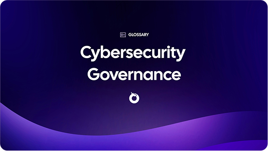 Cybersecurity Governance