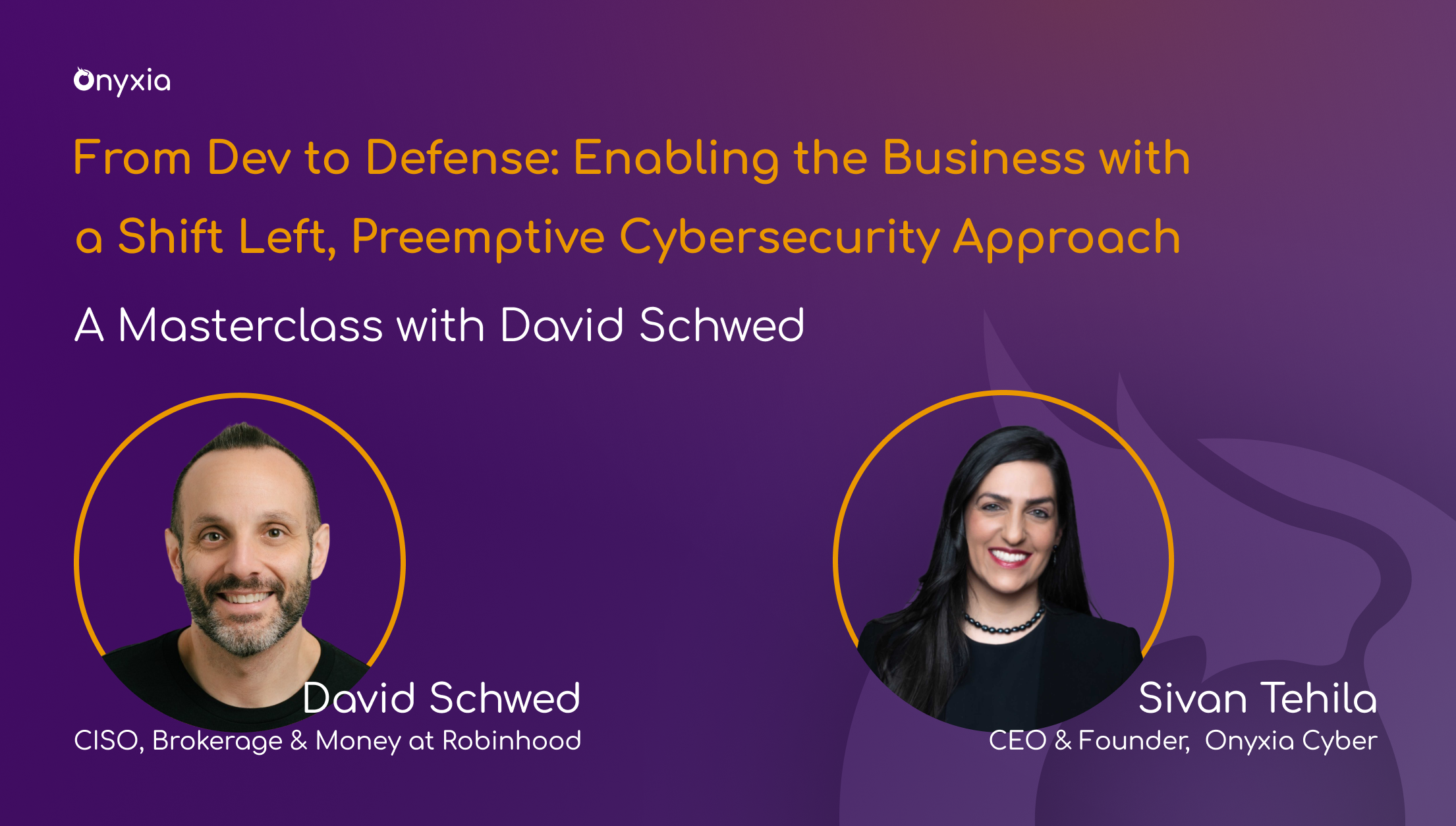 Masterclass Recap: A Session with CISO David Schwed on Enabling Better Business Outcomes with a Shift Left, Preemptive Cybersecurity Approach