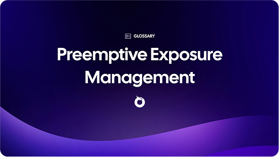 Preemptive Exposure Management