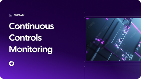 Continuous Controls Monitoring