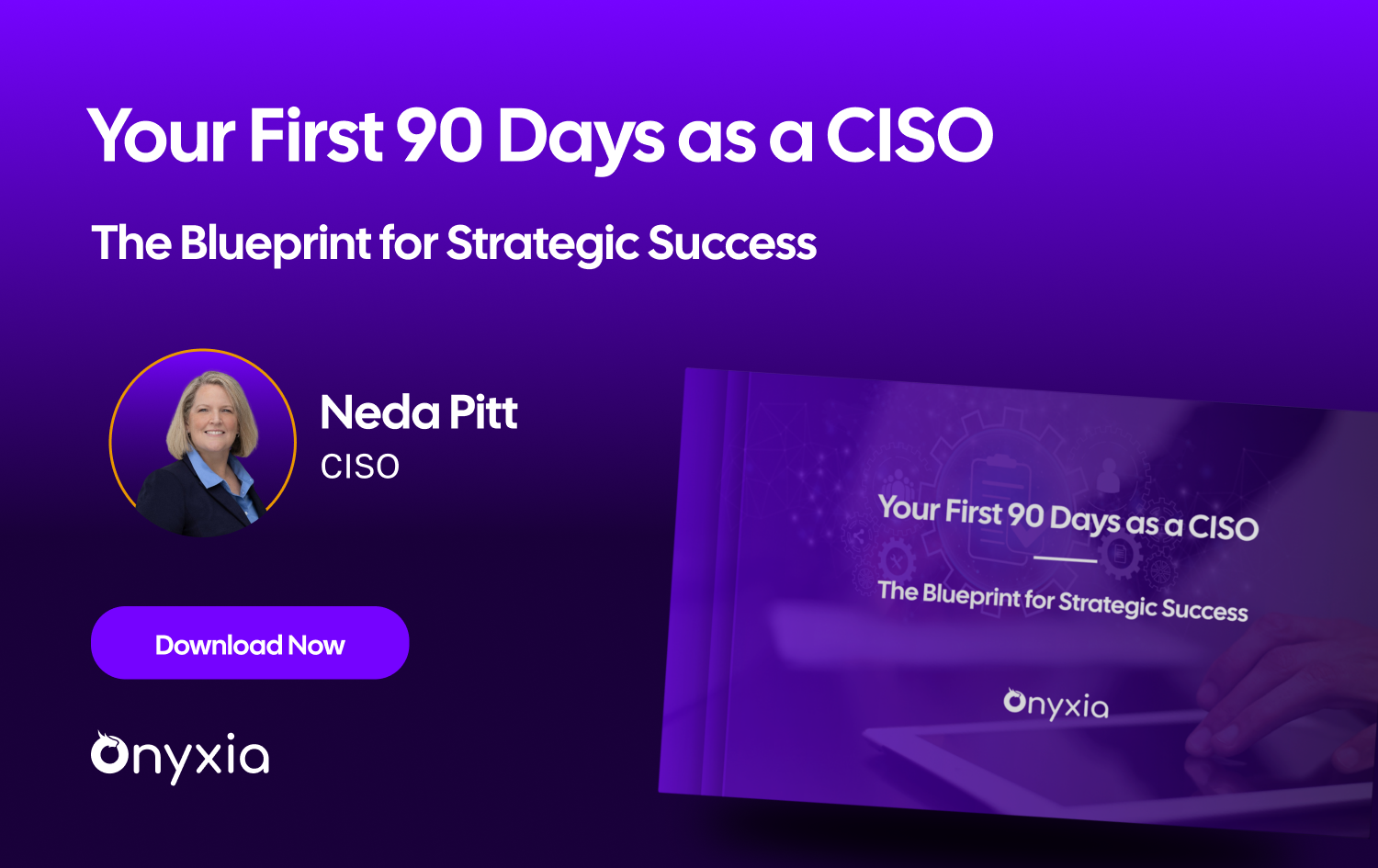 Your First 90 Days as a CISO Guide - Download