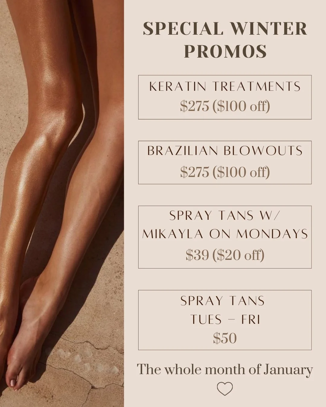 Our January Winter Promos are here ❄️⁠
⁠
Smooth, sleek hair and a little extra glow, all month long.⁠
&bull; Keratin Treatments &mdash; $275⁠
&bull; Brazilian Blowouts &mdash; $275⁠
&bull; Spray Tans w/ Mikayla on Mondays &mdash; $39⁠
&bull; Spray Ta