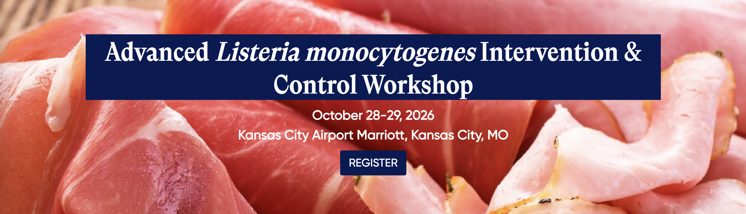 Advanced Listeria monocytogenes Intervention & Control Workshop