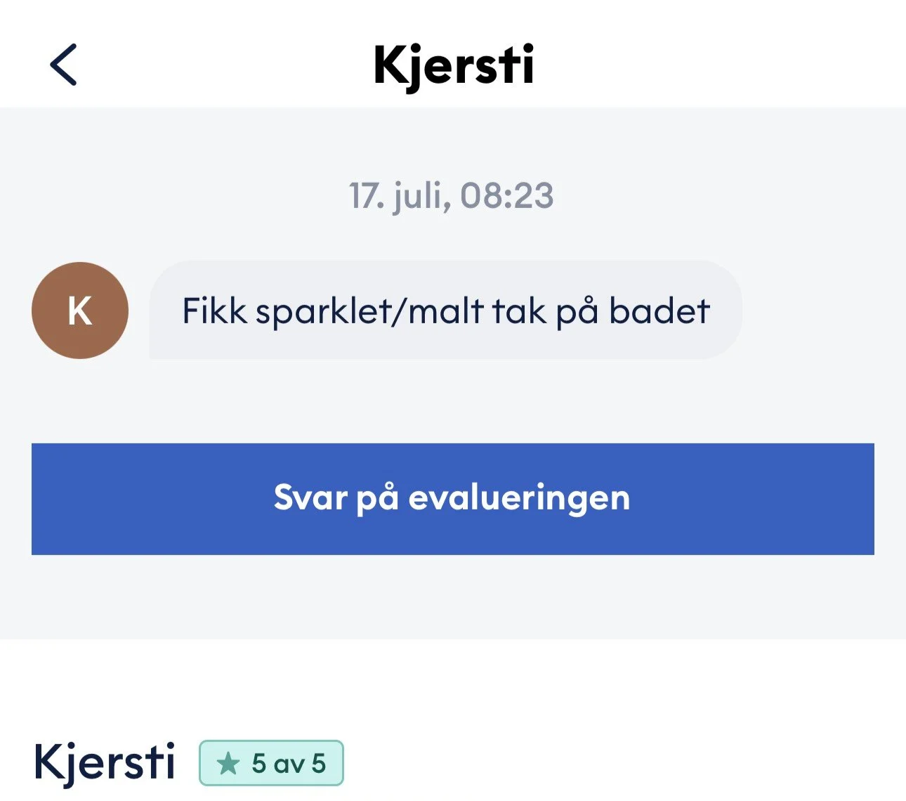 "Fikk sparklet/malt tak på badet". 5 av 5 stjerner.