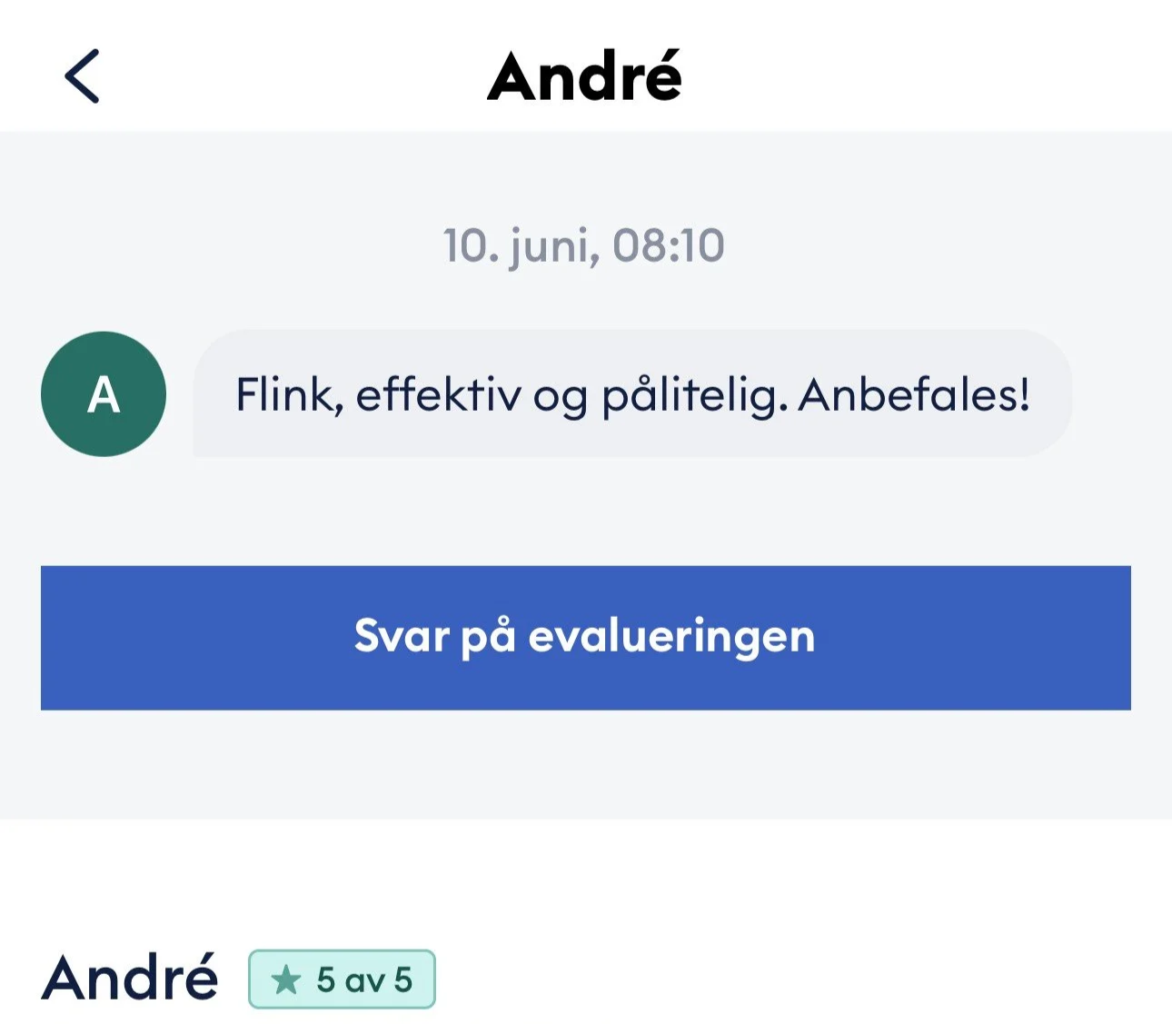 "Flink, effektiv og pålitelig. Anbefales!" 5 av 5 stjerner.
