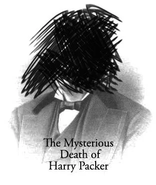 The Mysterious Death of Harry Packer