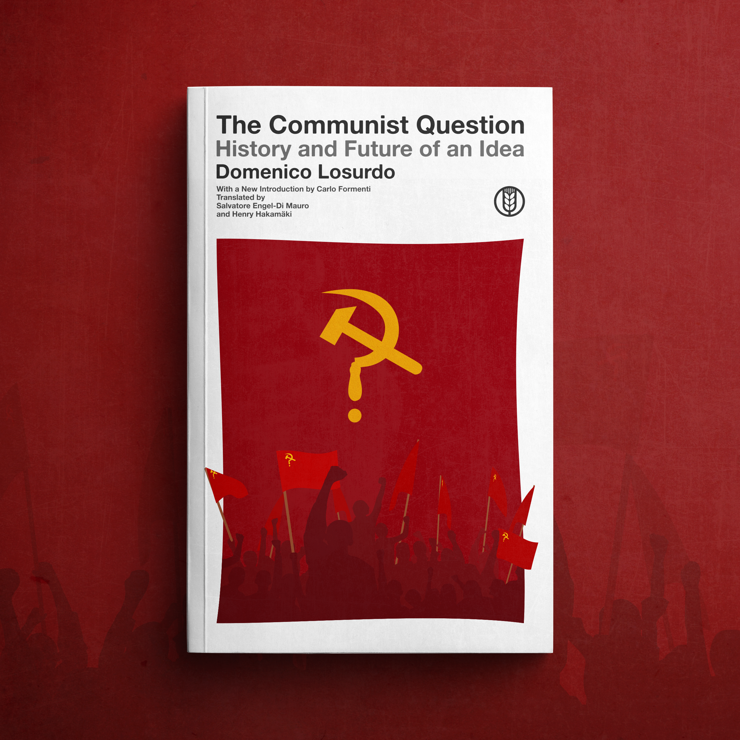 The Communist Question - Domenico Losurdo (Due out in Nov)