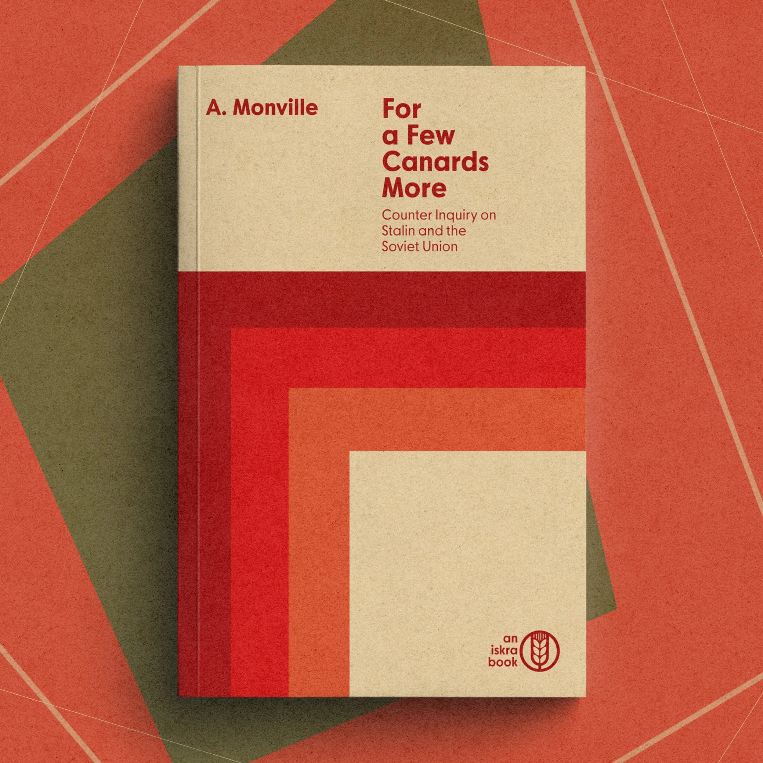 For a Few Canards More: Counter Inquiry on Stalin and the Soviet Union — Aymeric Monville