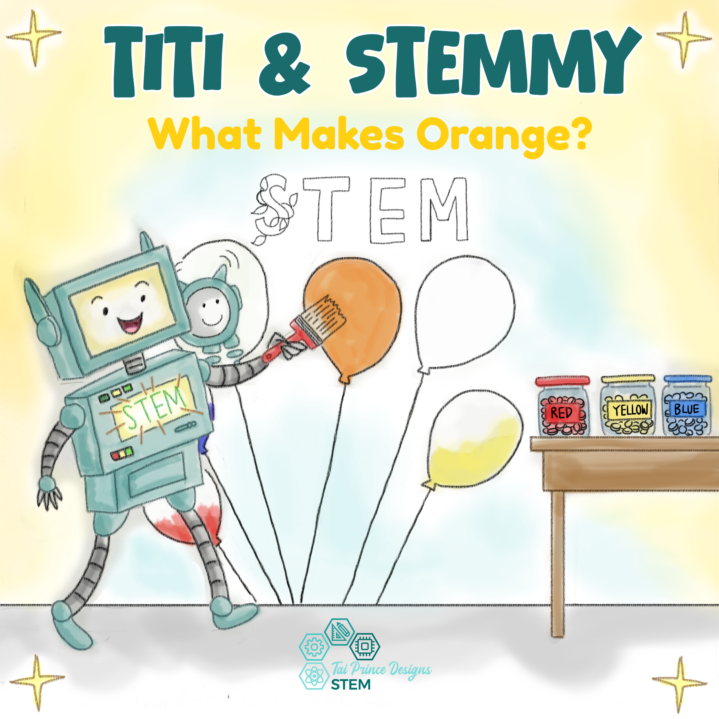 TiTi & Stemmy STEM Stories “What Makes Orange?”