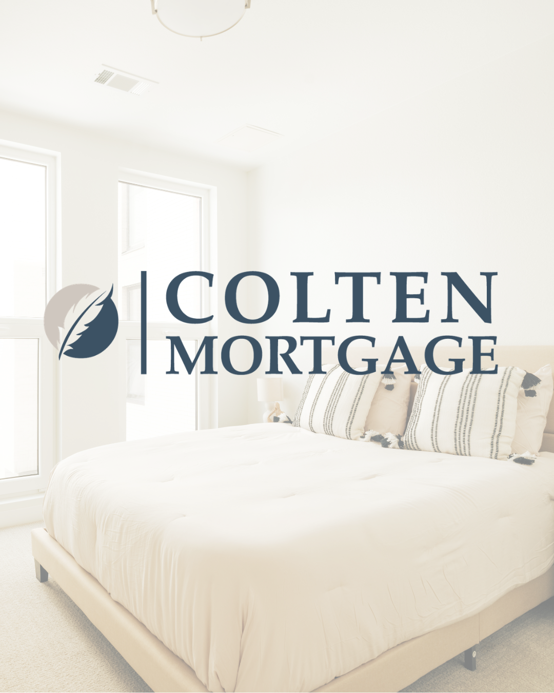 A bedroom with white walls, large windows, and a bed with striped pillows, overlaid with the Colten Mortgage logo.