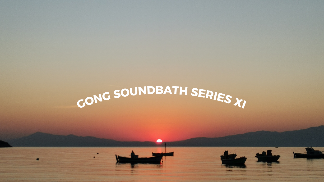 Gong Soundbath Series XI
