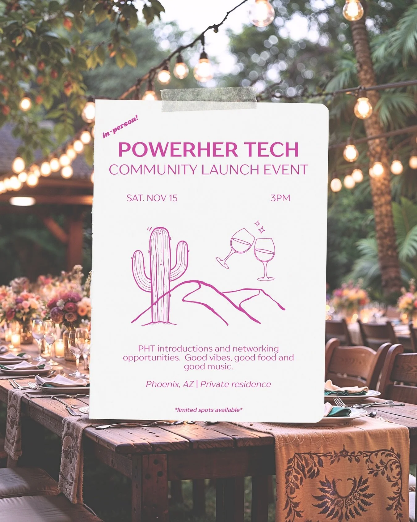 🌵 Our first-ever in-person event is here! 🌵

Join us for the PowerHER Tech Community Launch Event on Saturday, Nov. 15 at 3 PM for an evening filled with connection, networking, and celebration under the desert sky.

✨ PHT introductions and network