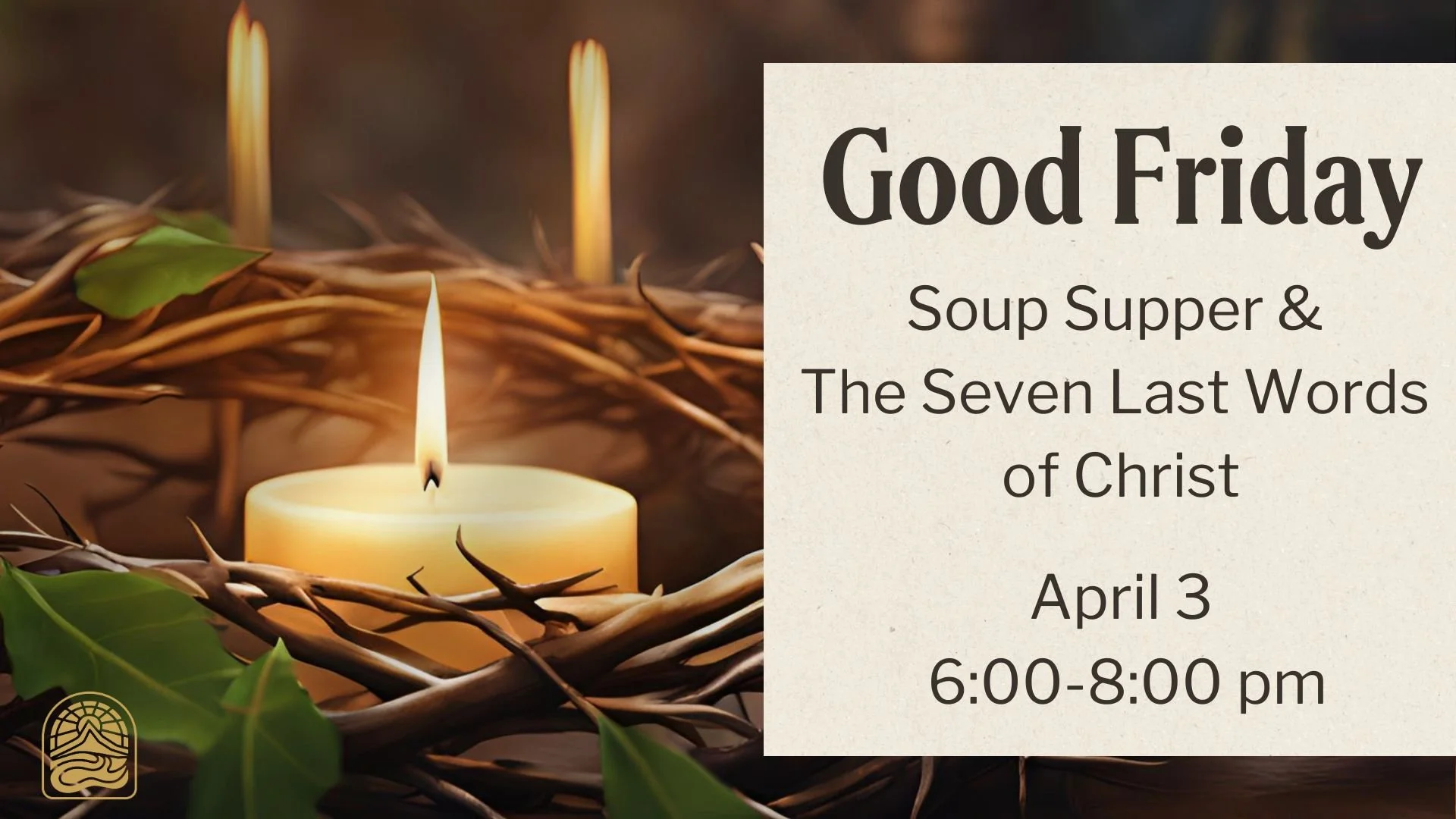 Good Friday Soup Supper & Seven Last Words of Christ