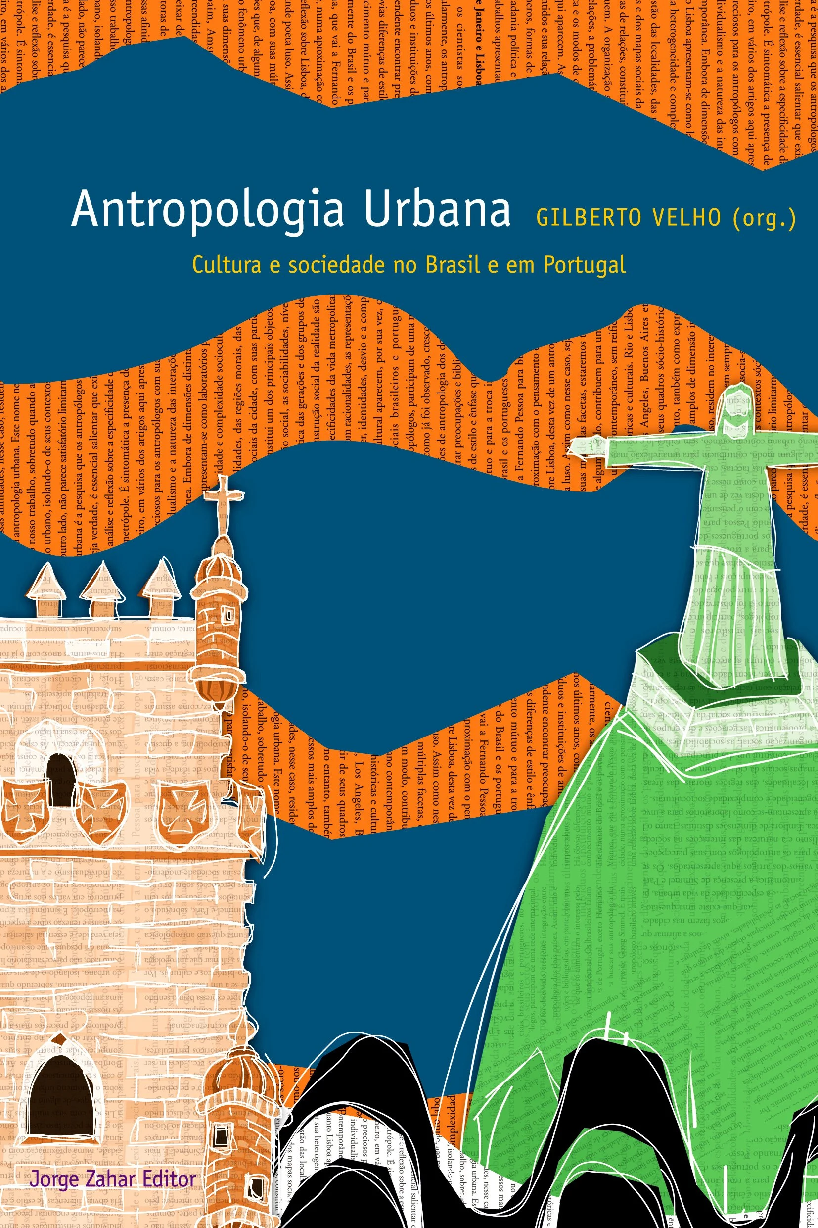 Book cover titled 'Antropologia Urbana' by Gilberto Velho, discussing culture and society in Brazil and Portugal. The design features illustrative outline of buildings, masts, and a man in a green jacket, with a background of text blocks in orange, green, black, and white.