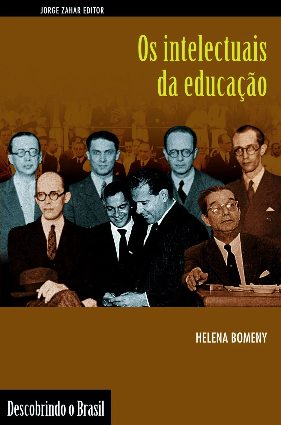 Book cover titled "Os intelectuais da educação" by Helena Bomeny, featuring a collage of black-and-white historical photographs of academic and intellectual figures, with a sepia-toned background and the subtitle "Descobrindo o Brasil."