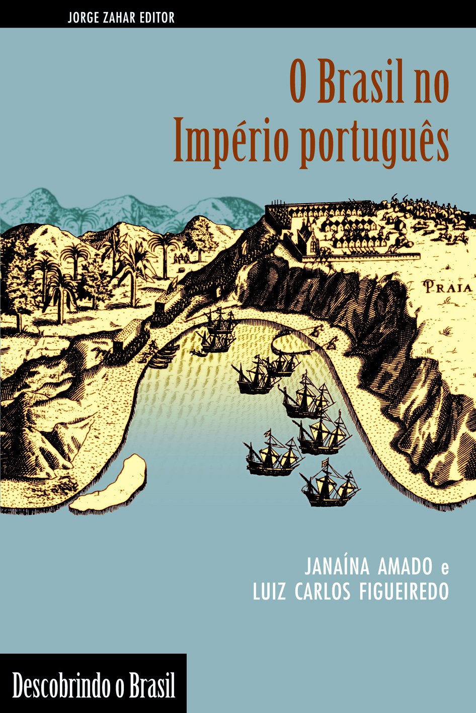 Book cover with an illustrated map of Brazil showing ships, mountains, and palm trees. The title reads 'O Brasil no Império português' and authors are Janaina Amado and Luiz Carlos Figueiredo. The publisher label says 'Descobrindo o Brasil.'