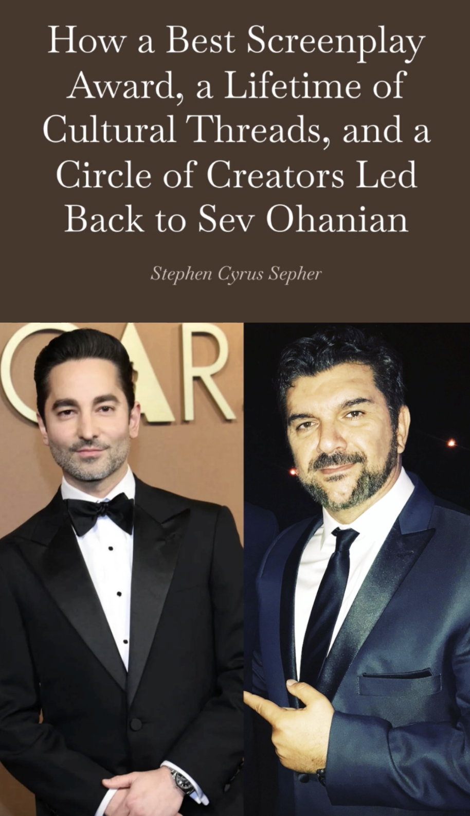 How a Best Screenplay Award, a Lifetime of Cultural Threads, and a Circle of Creators Led Back to Sev Ohanian