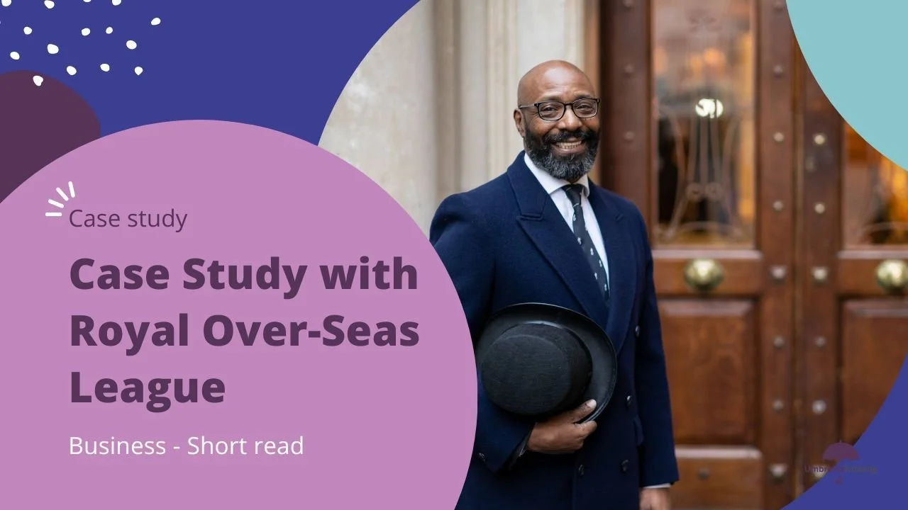 Business Case Study - Royal Over-Seas League 