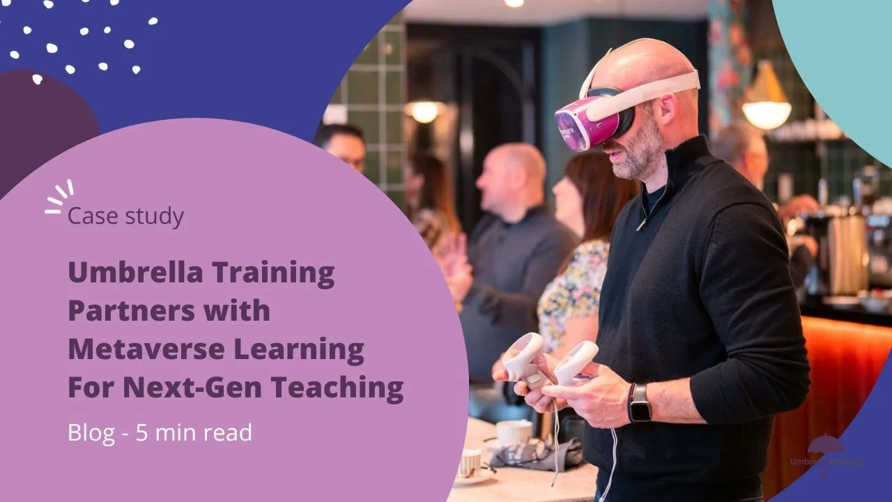 Umbrella Training Partners with Metaverse Learning For Next-Gen Teaching