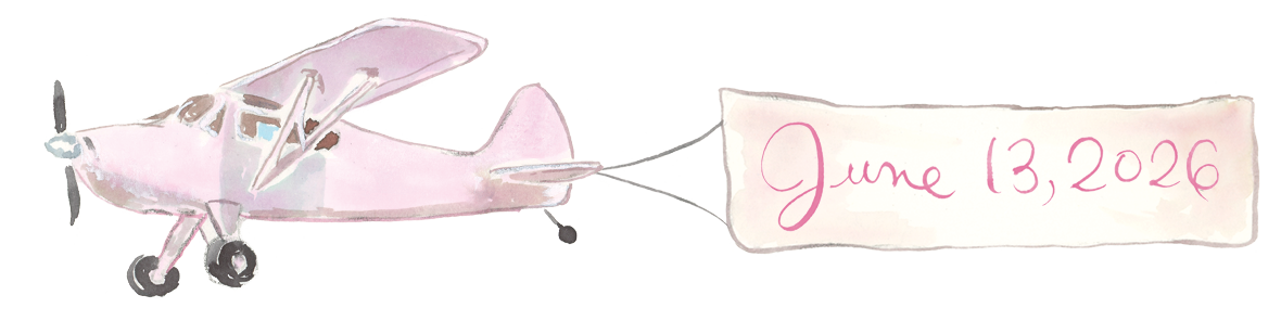 Watercolor illustration of a pink airplane pulling a banner with handwritten text that reads "June 13, 2026".