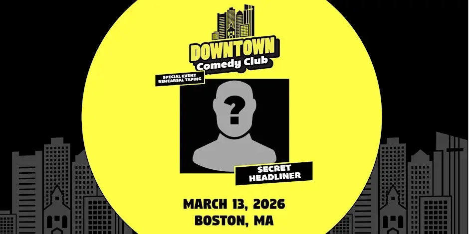 Downtown Comedy Club: Secret Headliner (Live Taping Rehearsal)!