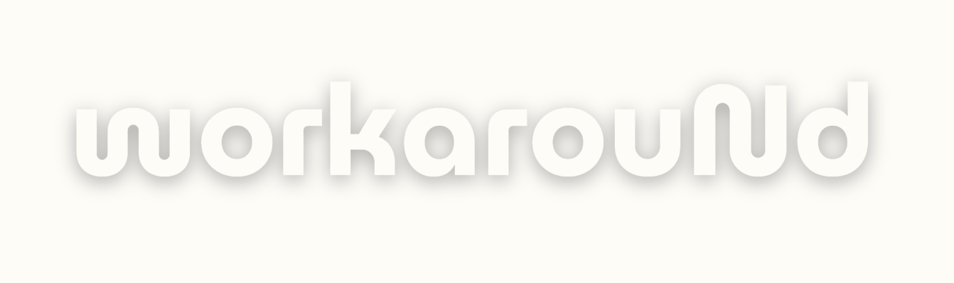 WorkAround