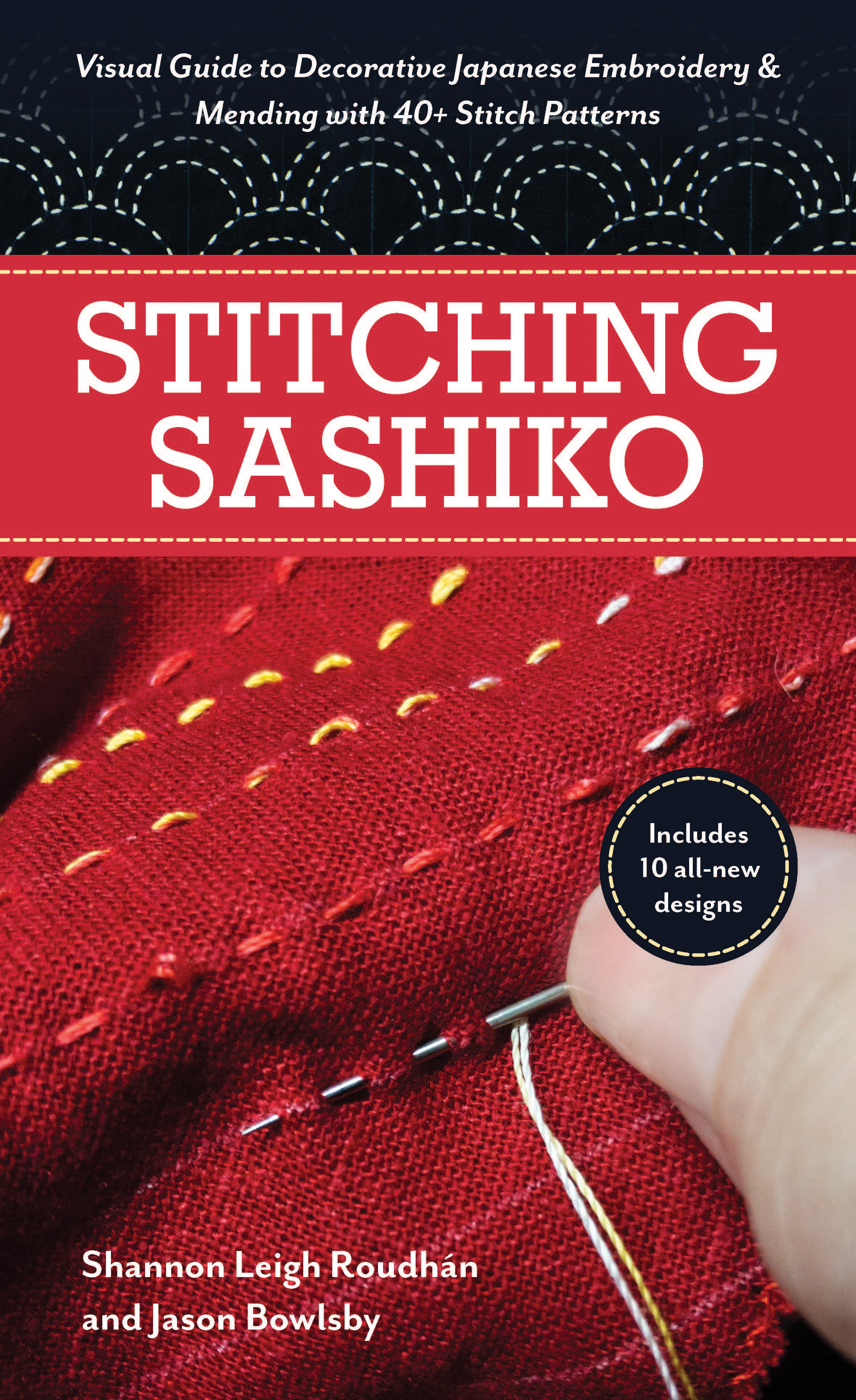 Cover of a book titled 'Stitching Sashiko', showing a close-up of red fabric with yellow and white stitching and a person sewing using a needle and white thread.