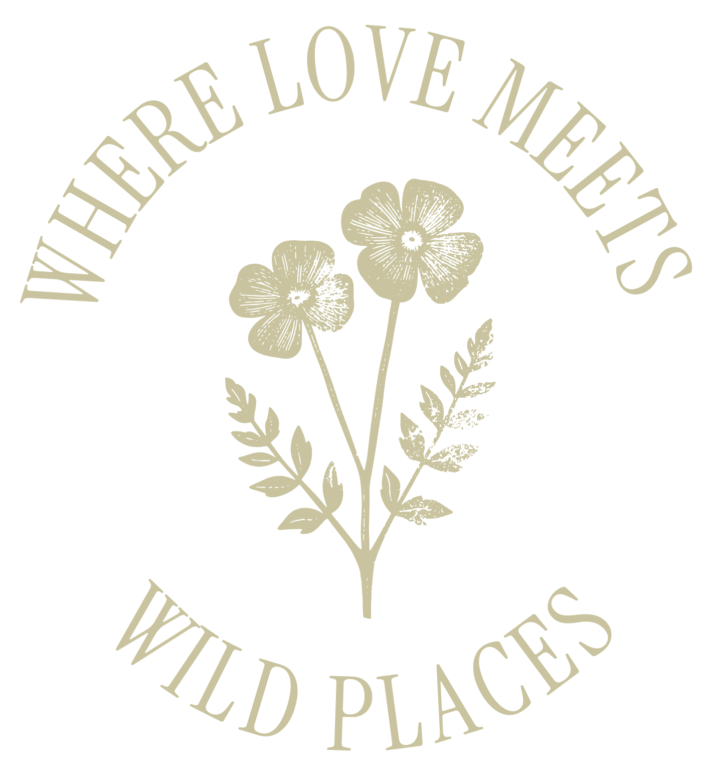 A vintage-style floral logo with the text 'Where Love Meets Wild Places' surrounding a drawing of two flowers with leaves.