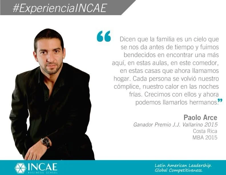 &iquest;Que signific&oacute; INCAE para m&iacute;? Cuando particip&eacute; en este concurso sent&iacute; que ten&iacute;a una responsabilidad de exteriorizar lo que 2 a&ntilde;os significaron para m&iacute; y ojal&aacute; haya podido representar bien