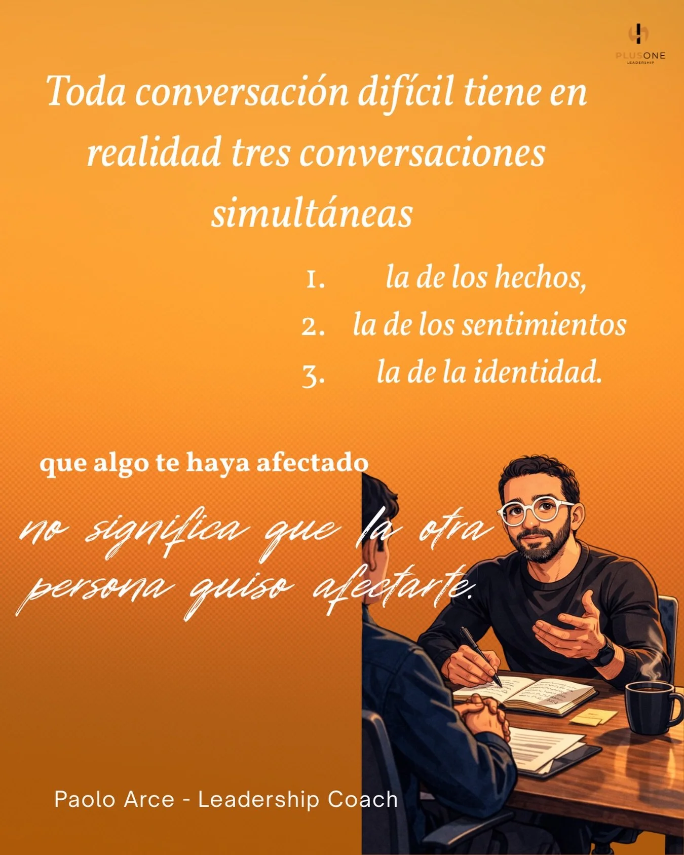 Cuando una conversaci&oacute;n se pone dif&iacute;cil, en realidad est&aacute;n ocurriendo tres conversaciones al mismo tiempo.

La de los&nbsp;hechos: &iquest;qu&eacute; pas&oacute; exactamente? La de los&nbsp;sentimientos: &iquest;c&oacute;mo me af