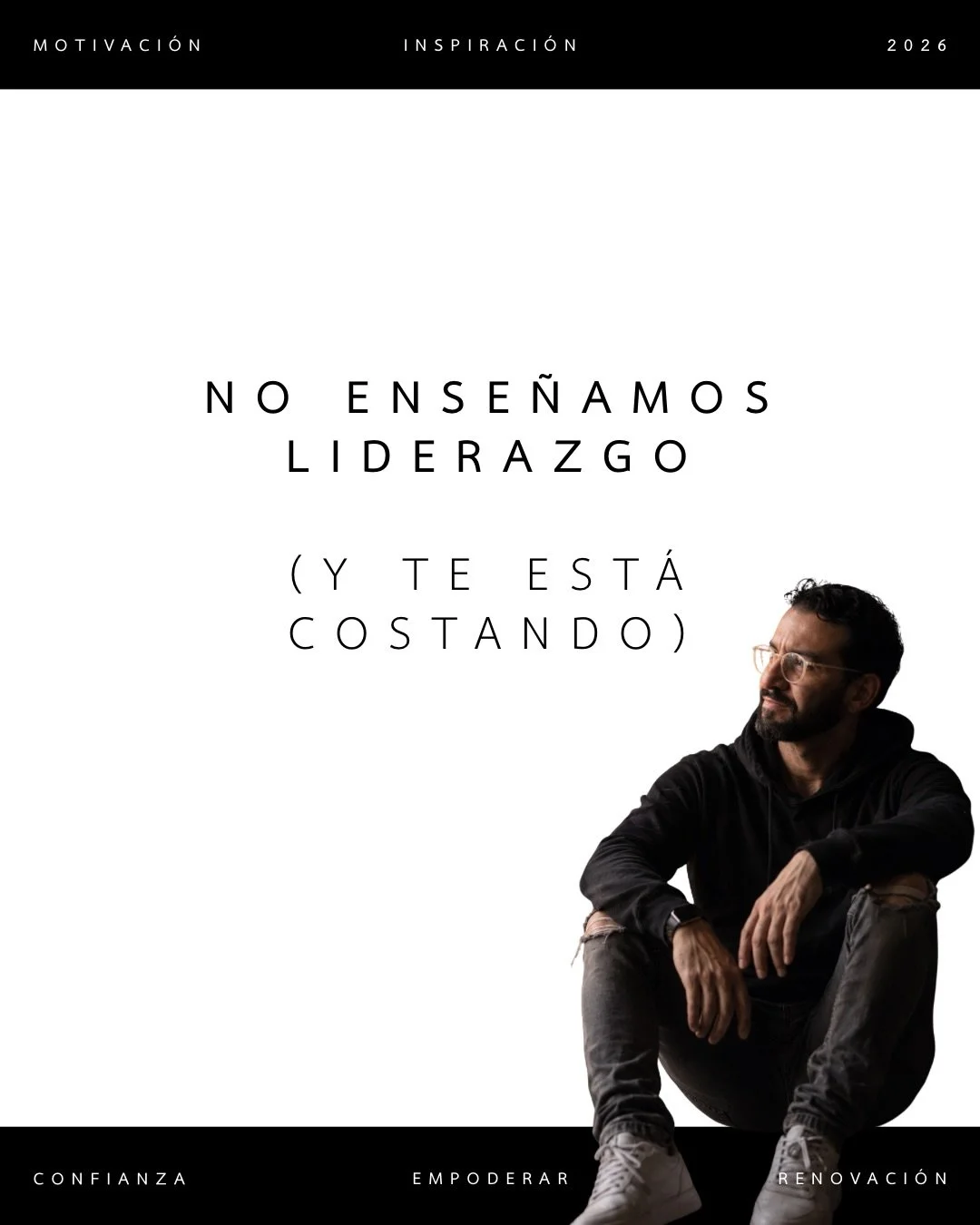 No ense&ntilde;amos liderazgo&hellip;