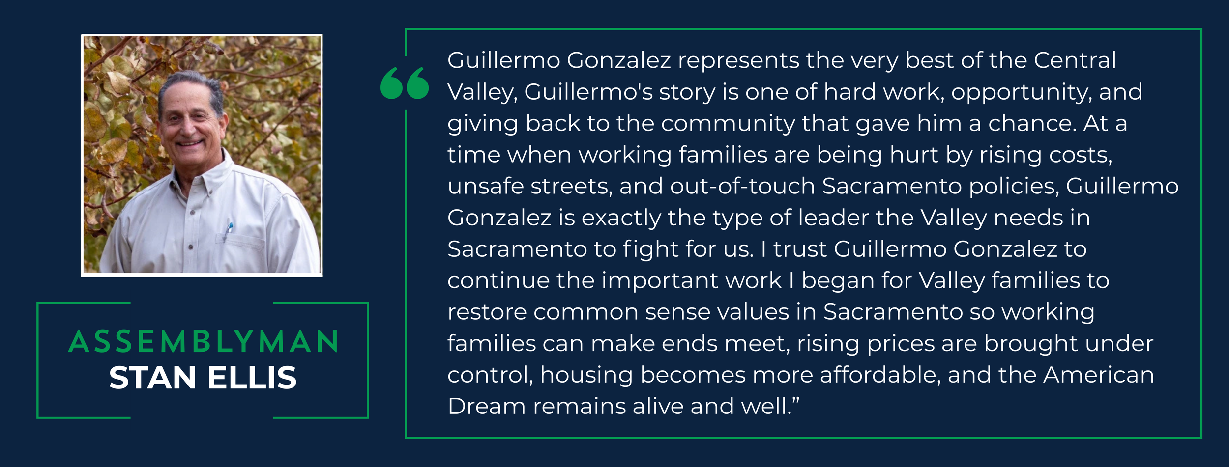 Photograph of Stan Ellis, a man wearing a light-colored dress shirt, smiling outdoors with tree branches in the background. Accompanying text praises Guillermo Gonzalez for his leadership and community work in Sacramento, emphasizing his dedication to helping working families and improving local policies.