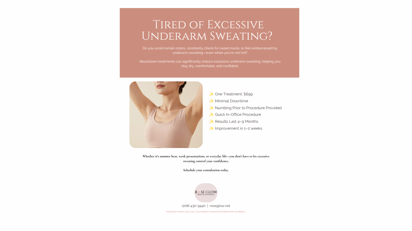 An advertisement for underarm excessive sweating (hyperhidrosis) treatment with neurotoxin, featuring a woman lifting her arm to show her underarm, with text detailing treatment options, benefits, and contact information.